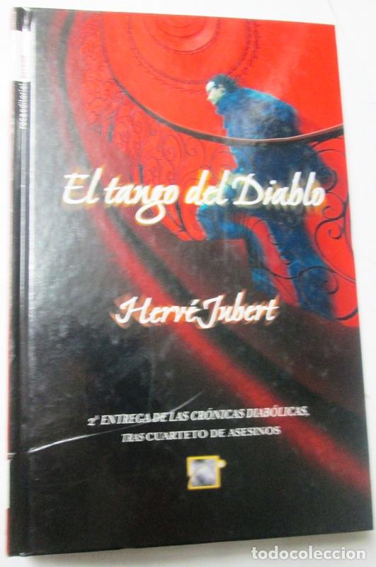 Libros: JUBERT, Herv&eacute; - EL TANGO DEL DIABLO. 2&ordf; Entrega de Las Cr&oacute;nicas Diab&oacute;licas - Foto 1