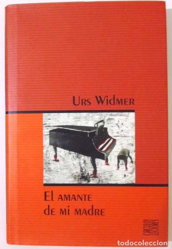 Libros: WIDMER, Urs - EL AMANTE DE MI MADRE - Foto 1