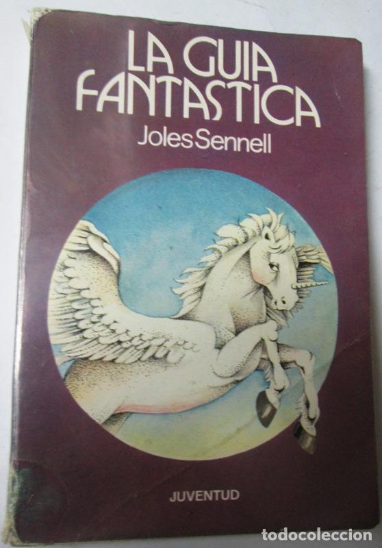 Libros: SENNELL, Joles - LA GUIA FANTASTICA - Foto 1