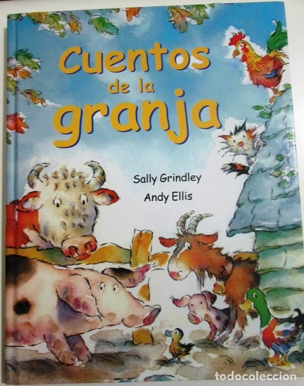 Libros: GRINDLEY, Sally y ELLIS, Andy - CUENTOS DE LA GRANJA - Foto 1
