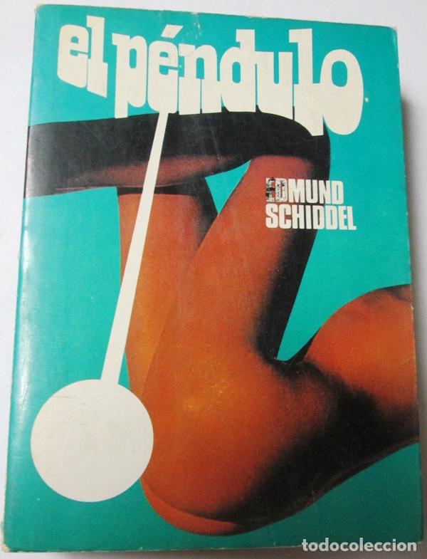 Libros: SCHIDDEL, Edmund - EL PENDULO - Foto 1