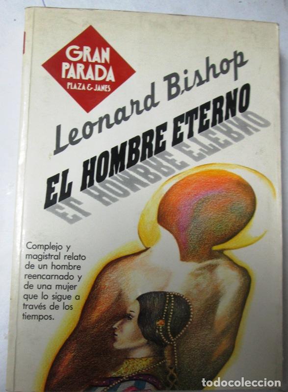 Libros: BISHOP, Leonard - EL HOMBRE ETERNO - Foto 1