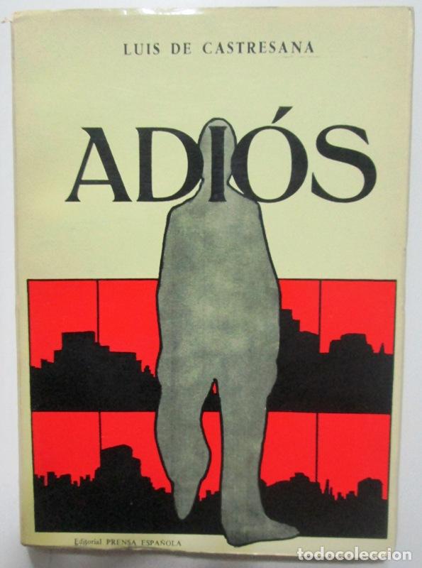 Libros: CASTRESANA, Luis de. - ADIOS. - Foto 1