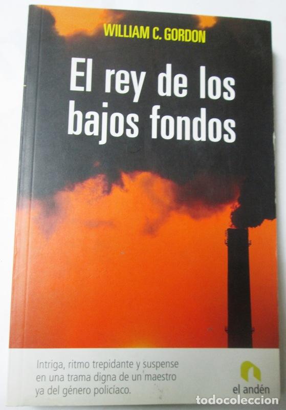 Libros: GORDON, William C - EL REY DE LOS BAJOS FONDOS - Foto 1