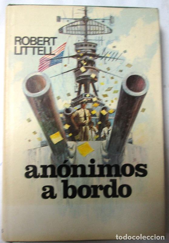 Libros: LITTELL, Robert - ANONIMOS A BORDO - Foto 1