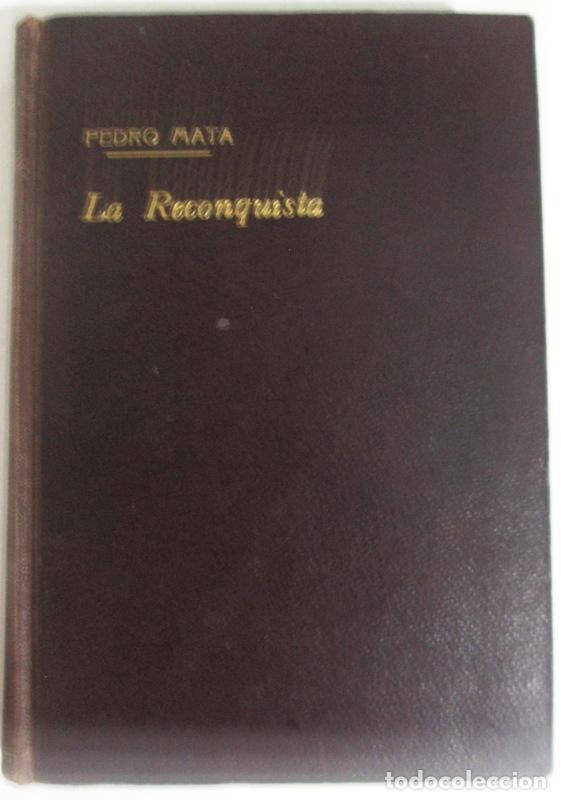 Libros: MATA, Pedro - LA RECONQUISTA. (Novela) - Foto 1