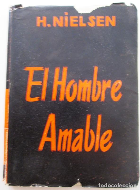 Libros: NIELSEN, Helen. - EL HOMBRE AMABLE. - Foto 1