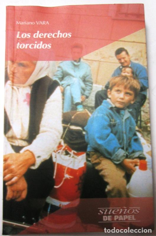 Libros: VARA, Mariano - LOS DERECHOS TORCIDOS - Foto 1