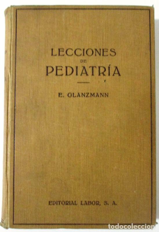 Libros: GLANZMANN, Prof. Dr. E - LECCIONES DE PEDIATRIA - Foto 1