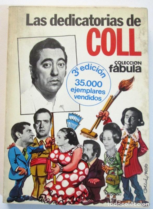 Libros: COLL, Jos&eacute; Luis - LAS DEDICATORIAS DE COLL - Foto 1