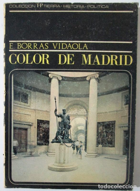 Libros: BORRAS VIDAOLA. E - COLOR DE MADRID. Pr&oacute;logo del Marqu&eacute;s de Lozoya - Foto 1