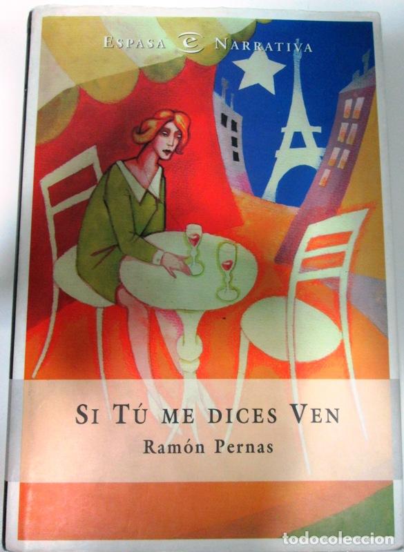 Libros: PERNAS, Ram&oacute;n - SI TU ME DICES VEN - Foto 1