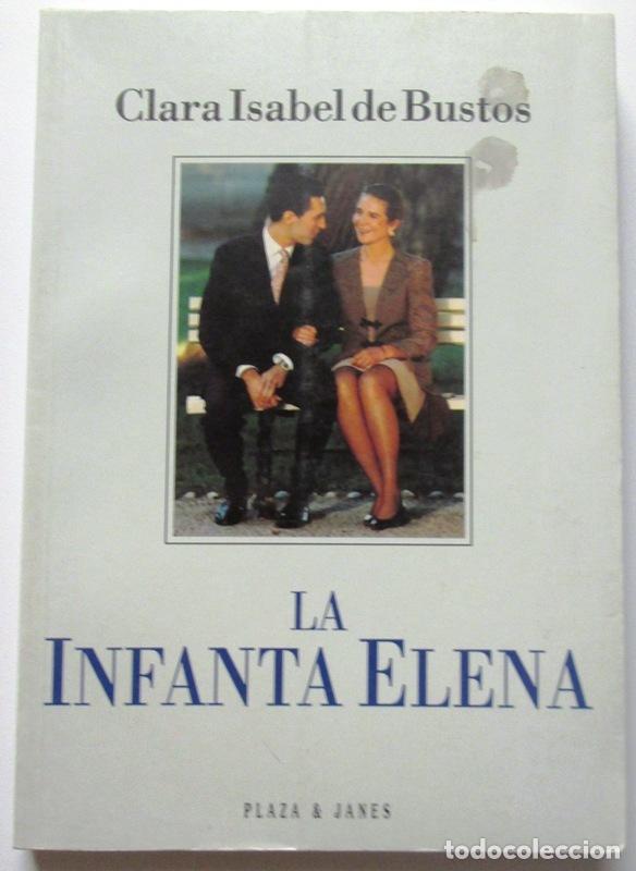 Libros: BUSTOS, Clara Isabel de - LA INFANTA ELENA - Foto 1