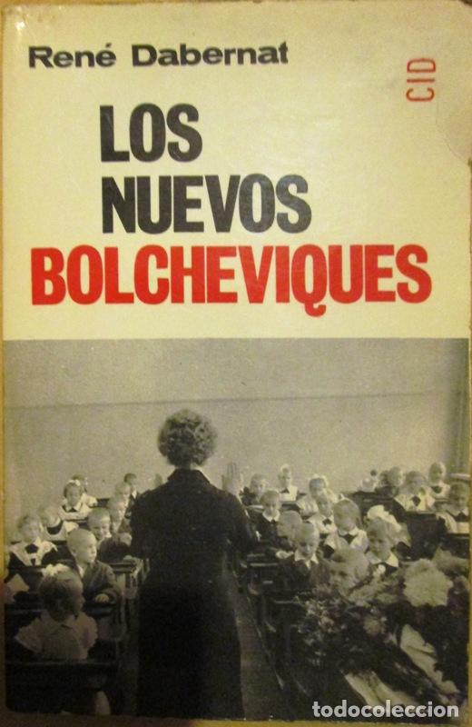Libros: DABERNAT, Ren&eacute; - LOS NUEVOS BOLCHEVIQUES - Foto 1