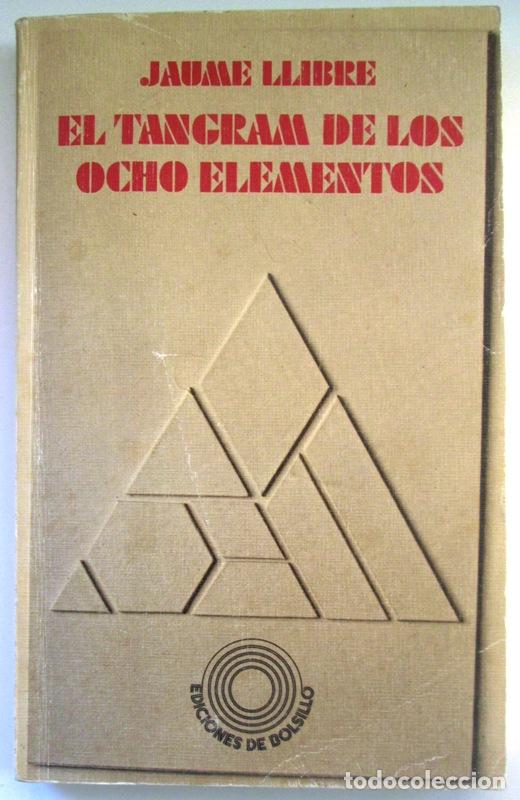 Libros: LLIBRE, Jaume - EL TANGRAM DE LOS OCHO ELEMENTOS - Foto 1