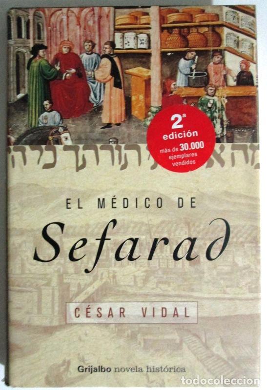 Libros: VIDAL, C&eacute;sar - EL MEDICO DE SEFARAD - Foto 1