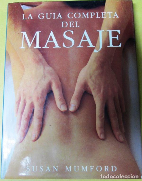 Libri di seconda mano: MUMFORD, Susan - LA GUIA COMPLETA DEL MASAJE