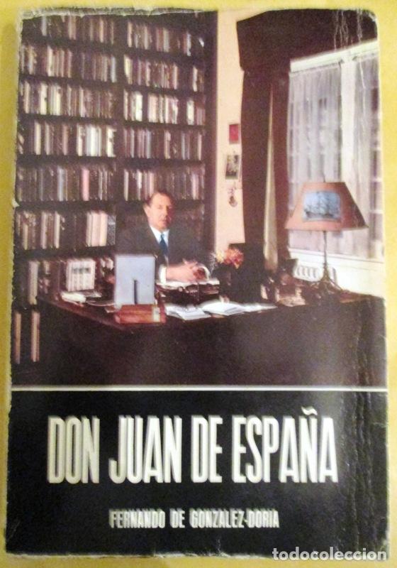 Libros: GONZALEZ-DORIA, Fernando de - DON JUAN DE ESPA&Ntilde;A - Foto 1