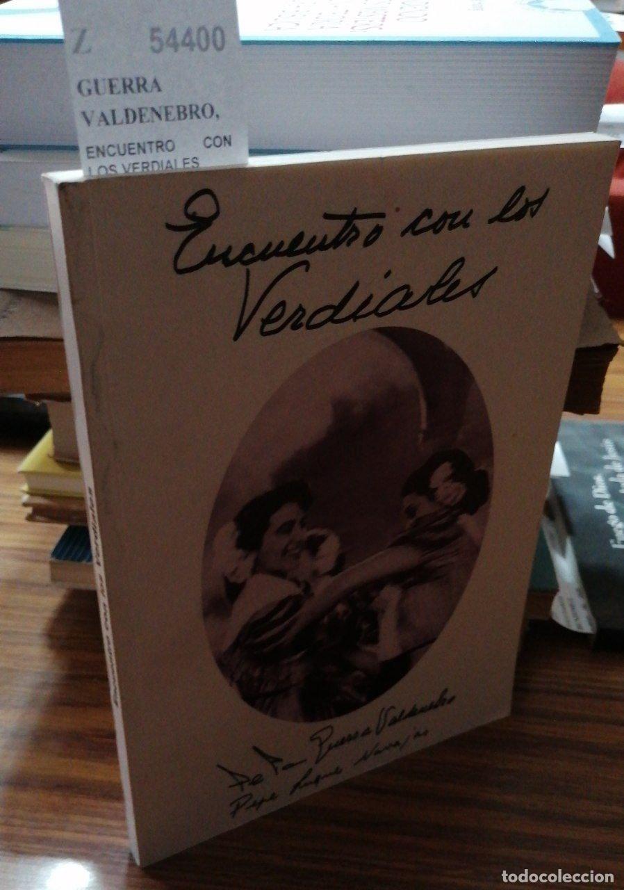 Libri di seconda mano: GUERRA VALDENEBRO, Pepa y LUQUE NAVAJAS, Pepe - ENCUENTRO CON LOS VERDIALES
