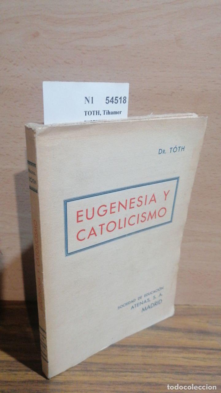 Libros: TOTH, Tihamer - EUGENESIA Y CATOLICISMO - Foto 1
