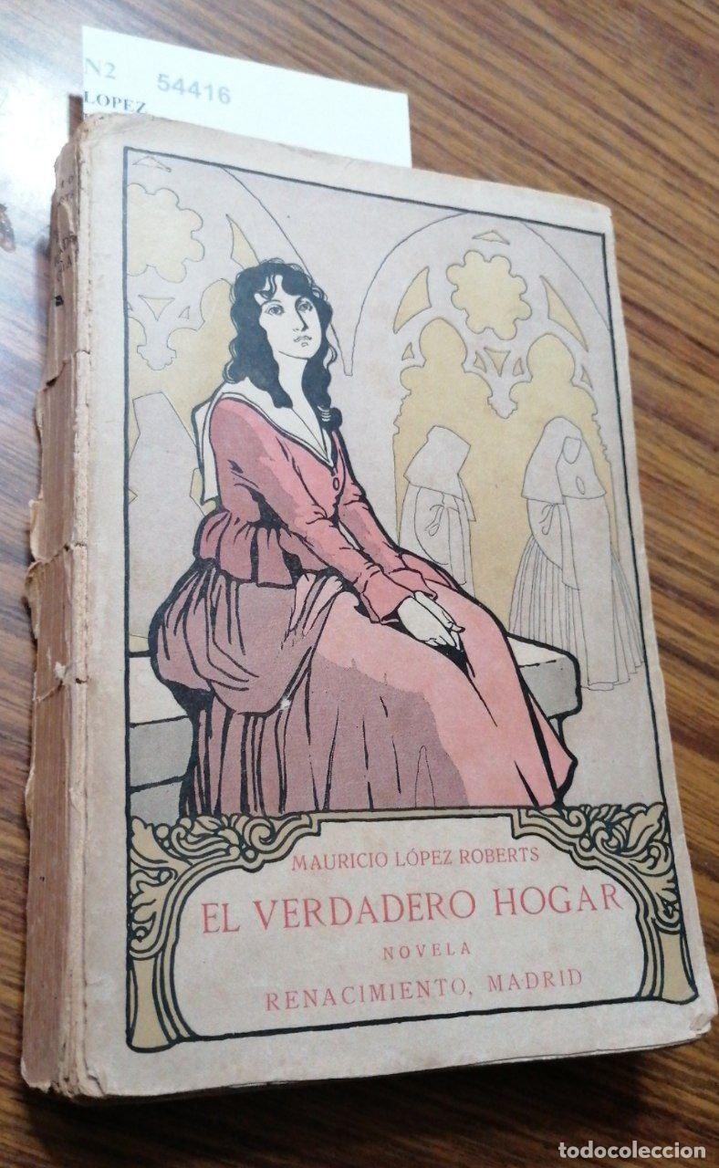 Libros: LOPEZ ROBERTS, Mauricio - EL VERDADERO HOGAR - Foto 1