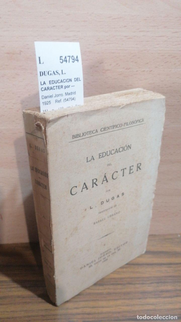 Libros: DUGAS, L. - LA EDUCACION DEL CARACTER por --- - Foto 1