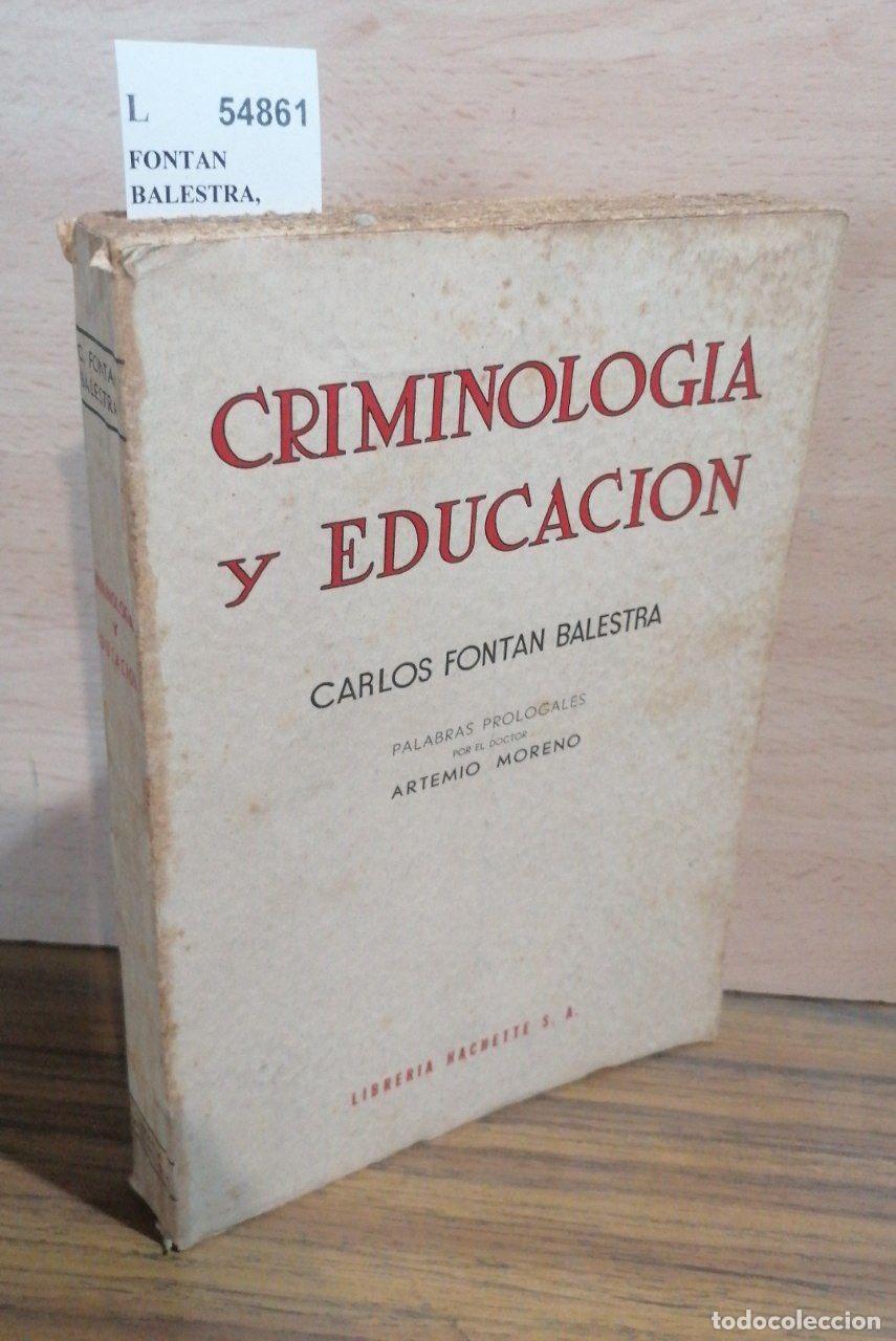 Libros: FONTAN BALESTRA, Carlos - CRIMINOLOGIA Y EDUCACION