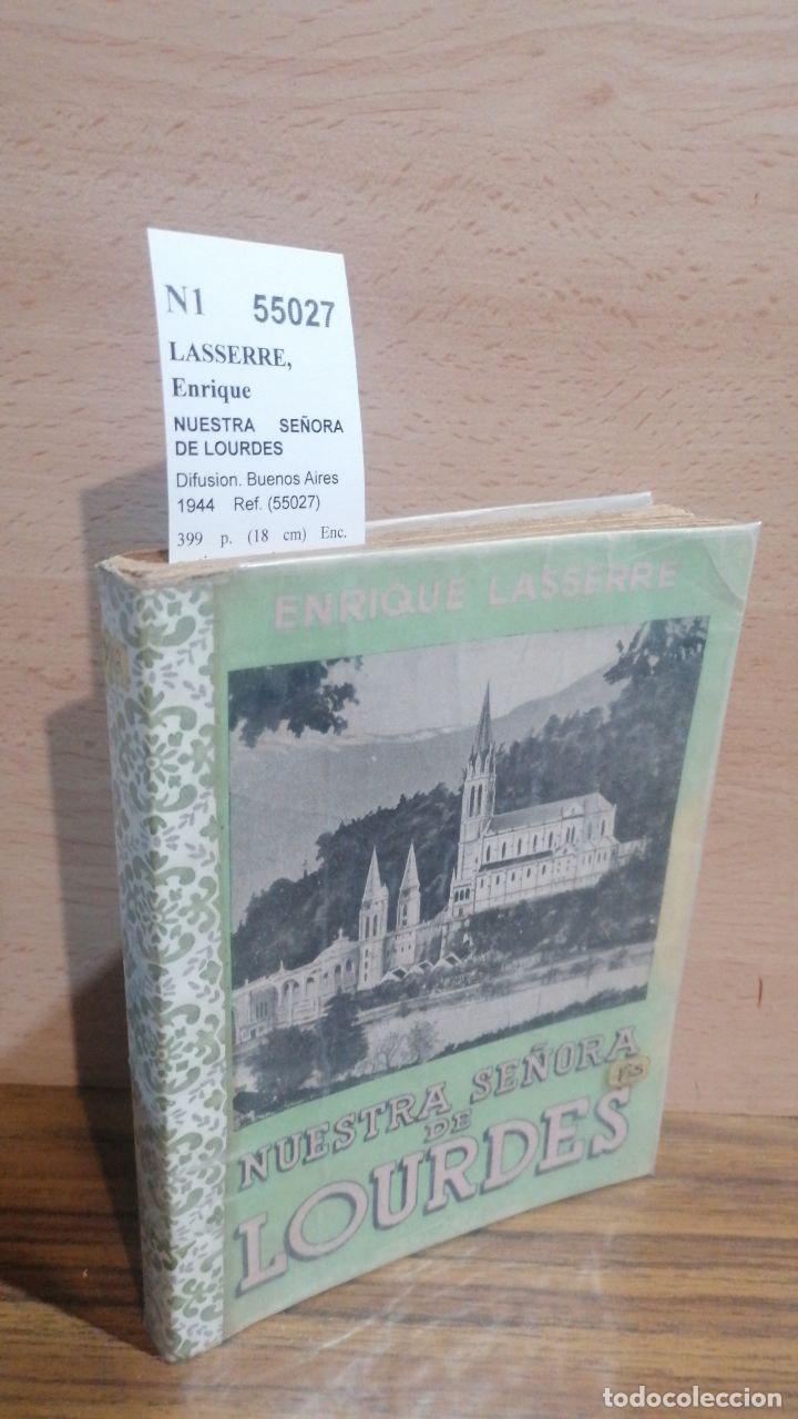 Libri di seconda mano: LASSERRE, Enrique - NUESTRA SE&Ntilde;ORA DE LOURDES