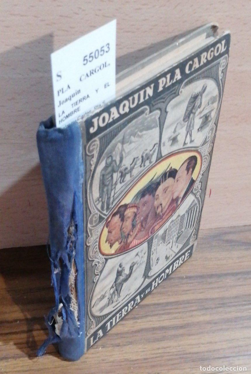Libros: PLA CARGOL, Joaquin - LA TIERRA Y EL HOMBRE - Foto 1