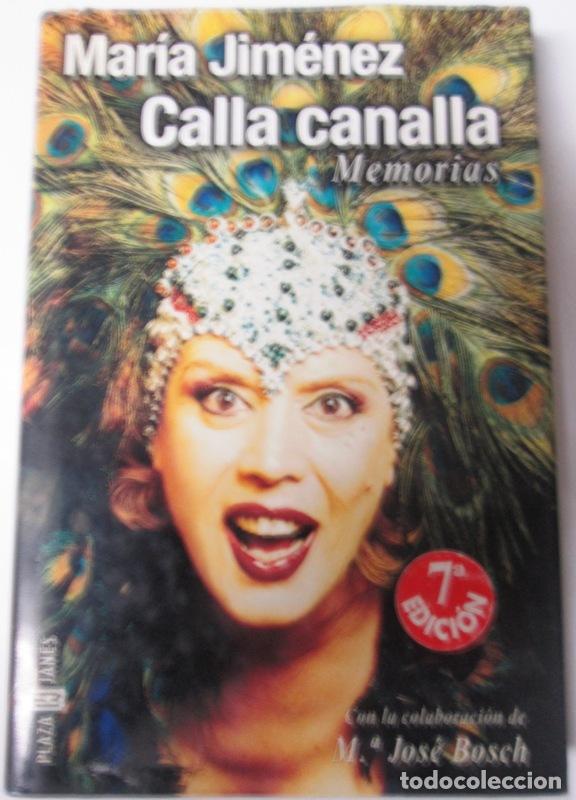 Libros: JIMENEZ, Mar&iacute;a - CALLA CANALLA. Memorias - Foto 1