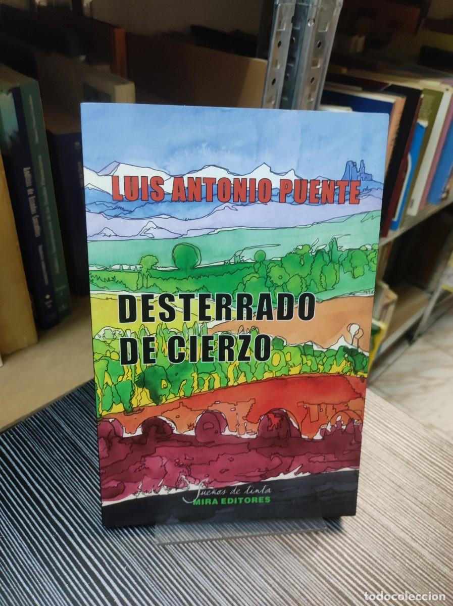 Libros: DESTERRADO DE CIERZO - LUIS ANTONIO PUENTE - Foto 1