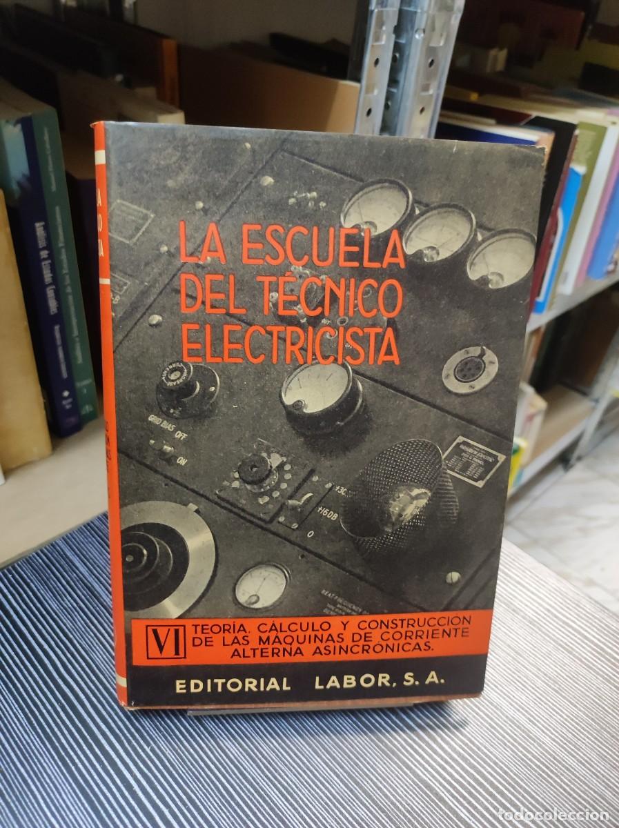 Libros: LA ESCUELA DEL TECNICO ELECTRICISTA VI - Foto 1