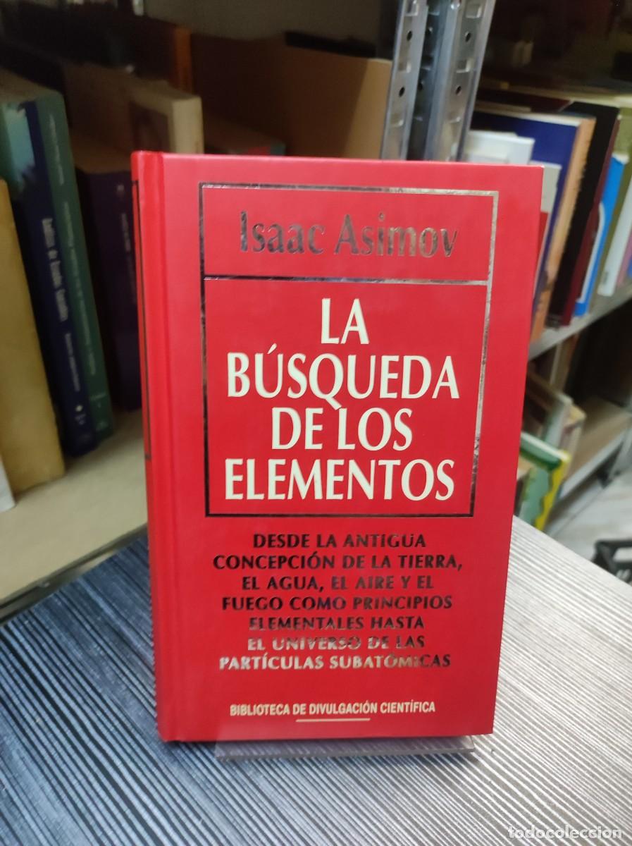 Libros: LA BUSQUEDA DE LOS ELEMENTOS - ISAAC ASIMOV - Foto 1