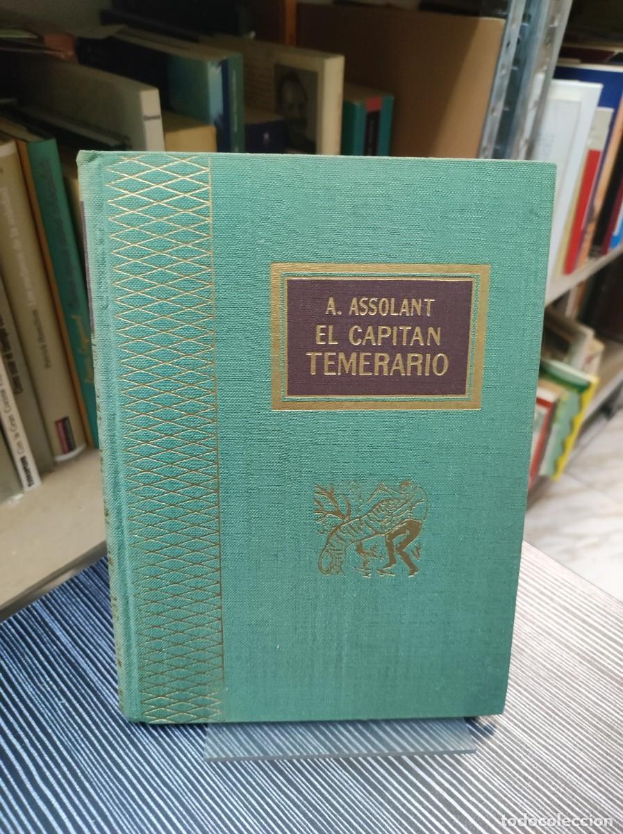 Libros: EL CAPITAN TEMERARIO A. ASSOLANT - Foto 1