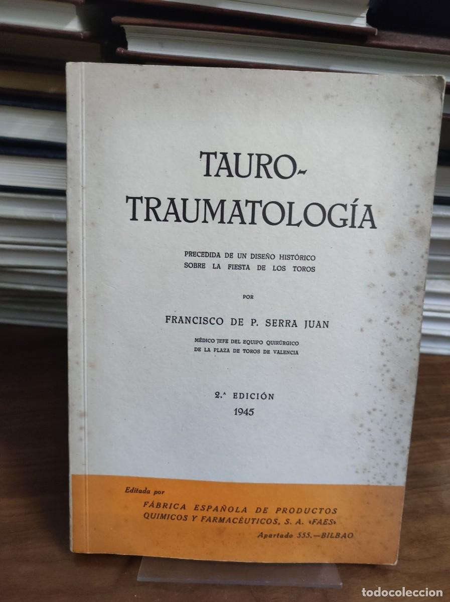 Libros: TAUROTRAUMATOLOGIA FRANCISCO DE SERRA JUAN - Foto 1
