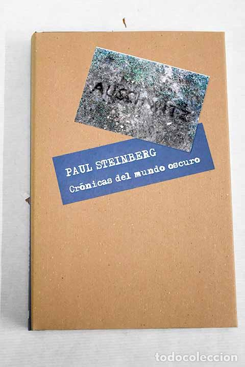 Libros: Cr&oacute;nicas del mundo oscuro.- Steinberg, Paul - Foto 1