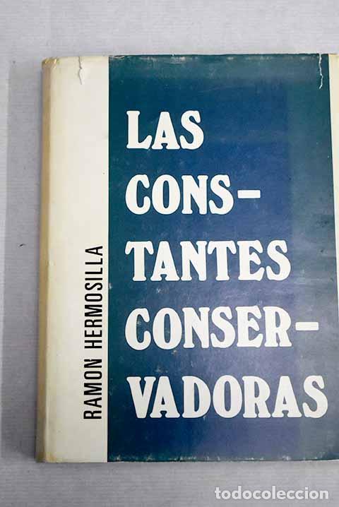 Libros: Las constantes conservadoras.- Hermosilla, Ram&oacute;n - Foto 1
