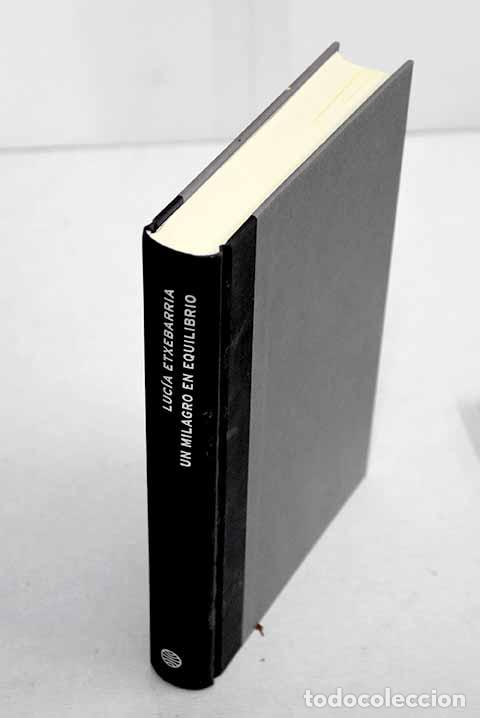 Libros: Un milagro en equilibrio.- Etxebarria, Luc&iacute;a - Foto 1