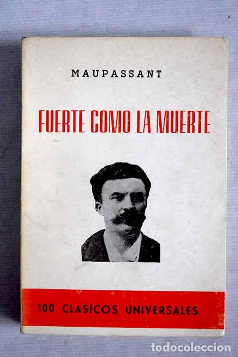 Libros: Fuerte como la muerte.- Maupassant, Guy de - Foto 1