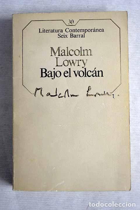 Libros: Bajo el volc&aacute;n: Lowry, Malcolm.- Lowry, Malcolm - Foto 1
