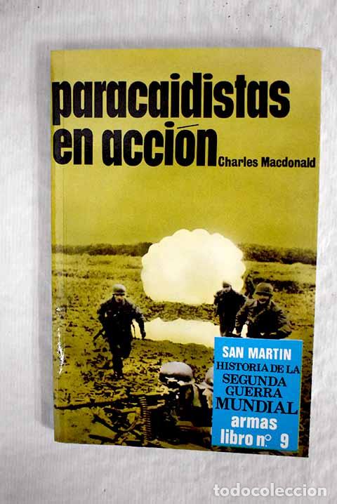 Libros: Paracaidistas en acci&oacute;n.- Macdonald, Charles - Foto 1