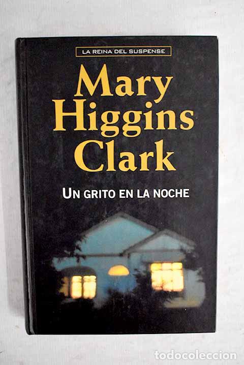 Libros: Un grito en la noche.- Clark, Mary Higgins - Foto 1