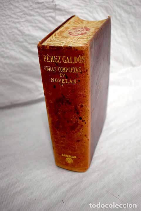 Libros: Episodios nacionales, tomo IV.- P&eacute;rez Gald&oacute;s, Benito