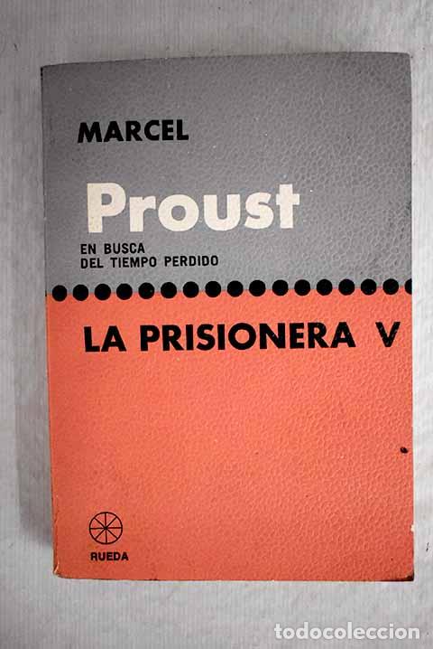 Libros: La prisionera: Proust, Marcel.- Proust, Marcel - Foto 1