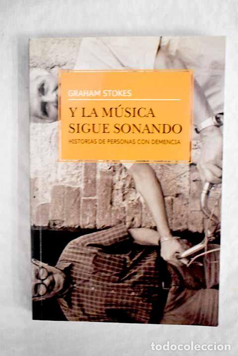 Libros: Y la m&uacute;sica sigue sonando.- Stokes, Graham - Foto 1