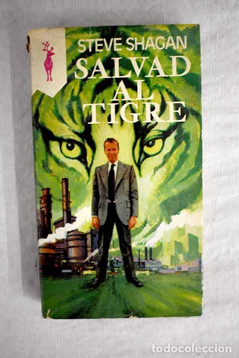 Libros: Salvad al tigre: Shagan, Steve.- Shagan, Steve - Foto 1