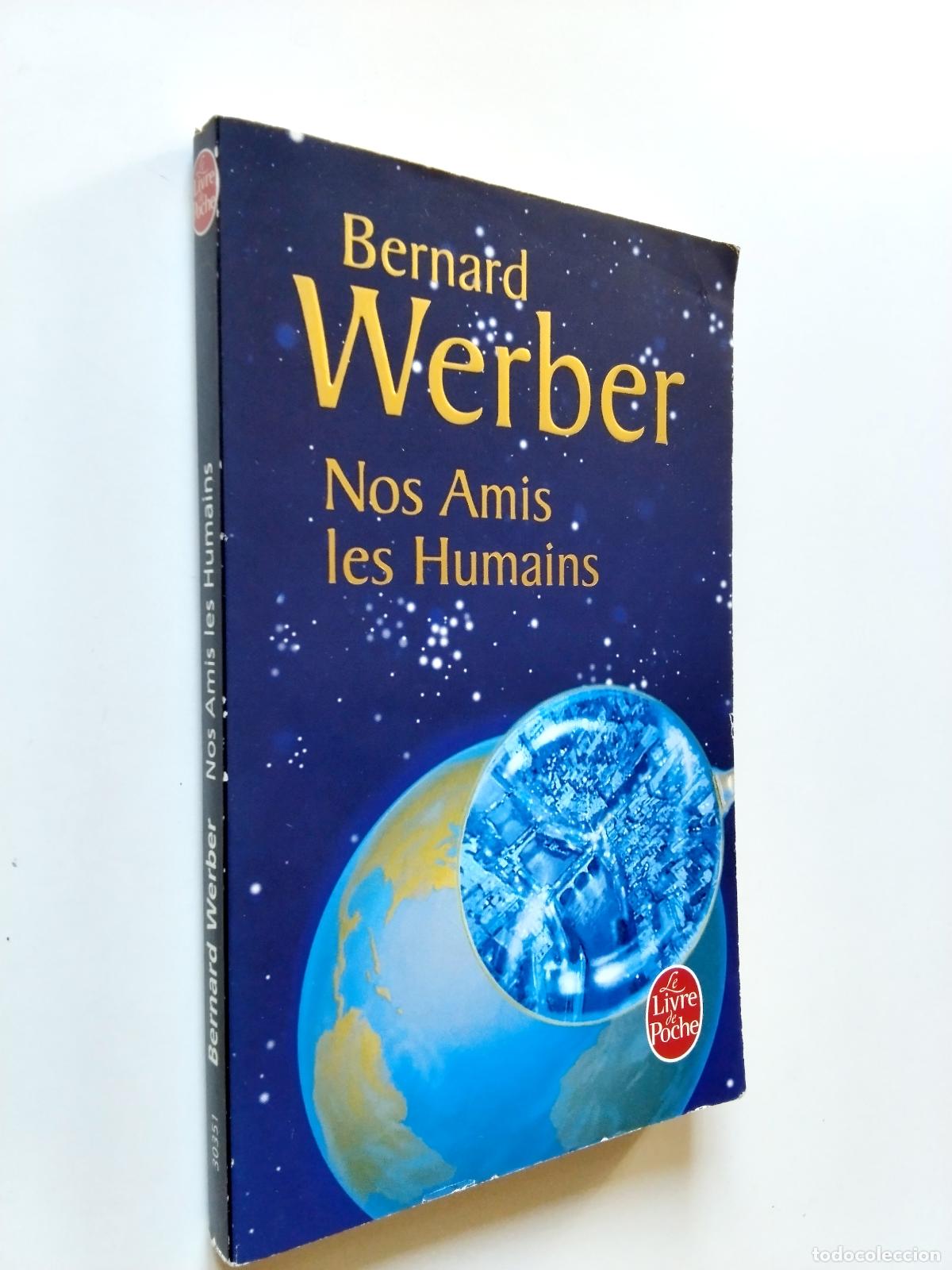 Libros: Bernard Werber - Nos Amis les Humains - Foto 1
