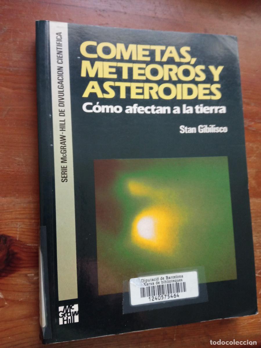 Libros: Stan Gibilisco - Cometas, meteoros y asteroides. C&oacute;mo afectan a la tierra. - Foto 1