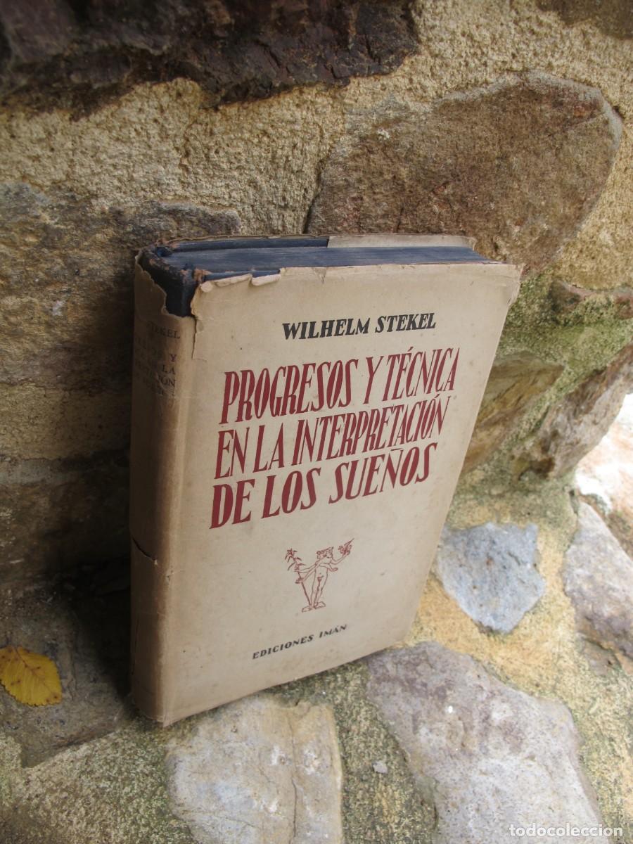 Libros: PROGRESOS Y TECNICA EN LA INTERPRETACION DE LOS SUE&Ntilde;OS. WILHELM STEKEL - Foto 1