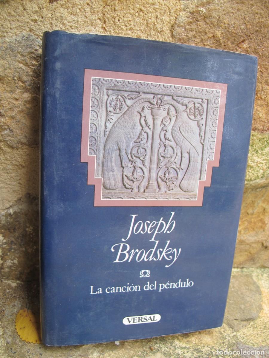 Libros: LA CANCION DEL PENDULO. JOSEPH BRODSKY - Foto 1